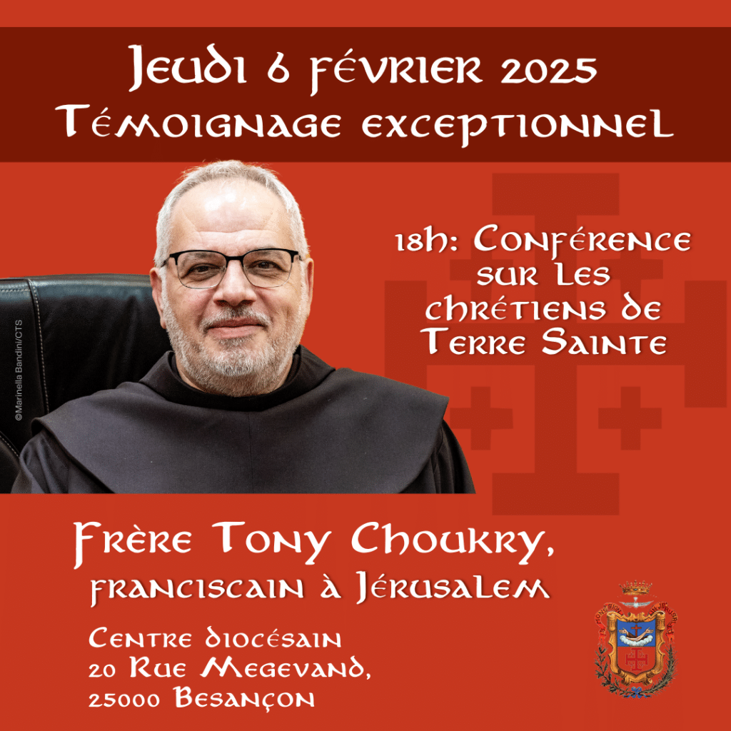 Conférence exceptionnelle du frère Tony Choukry, franciscain à Jérusalem, sur les Chrétiens de Terre Sainte.