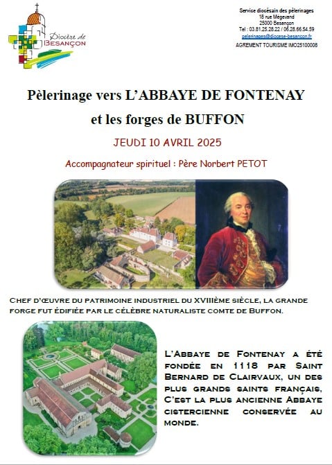 Pèlerinage d’une journée ABBAYE DE FONTENAY et FORGES DE BUFFON
