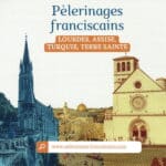 PELERINAGE NATIONAL FRANCISCAIN DE LOURDES du 11 au 15 mai 2026