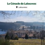 Vacances Fraternelles Franciscaines au Cénacle de LALOUVESC (Ardèche) du samedi 1er août au samedi 8 août 2026